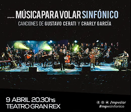 Msica para Volar har un recital  Sinfnico de Gustavo Cerati y Charly Garca
